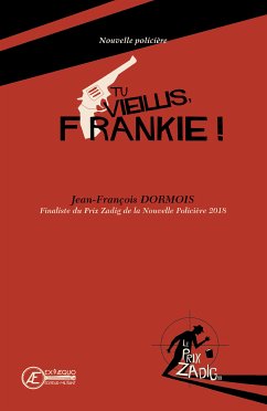 Tu vieillis, Frankie ! (eBook, ePUB) - Dormois, Jean-François