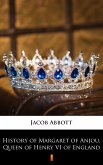 History of Margaret of Anjou, Queen of Henry VI of England (eBook, ePUB)