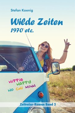 Wilde Zeiten - 1970 etc. (eBook, ePUB) - Koenig, Stefan
