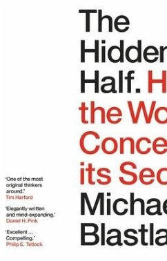 The Hidden Half: The Unseen Forces That Influence Everything - Blastland, Michael