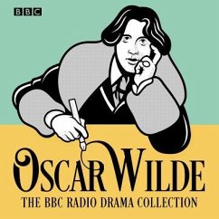 The Oscar Wilde BBC Radio Drama Collection - Wilde, Oscar