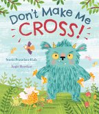 Don't Make Me Cross! Don't Make Me Cross!