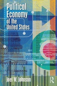 Political Economy of the United States - Johnson, Joel W