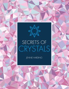 Secrets of Crystals (eBook, ePUB) - Harding, Jennie