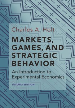 Markets, Games, and Strategic Behavior (eBook, PDF) - Holt, Charles A.