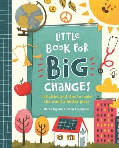 Little Book for Big Changes - Liepmann, Kirsten; Ng, Karen