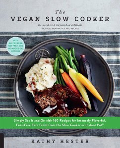 The Vegan Slow Cooker, Revised and Expanded (eBook, ePUB) - Hester, Kathy