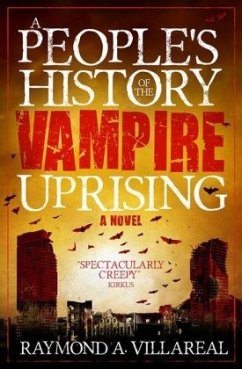 A People's History of the Vampire Uprising - Villareal, Raymond A.