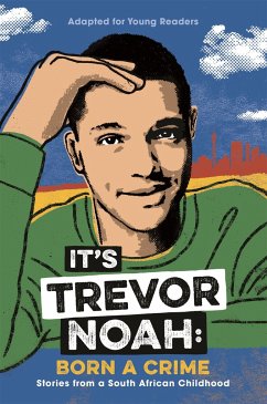 It's Trevor Noah: Born a Crime (Young Adult Edition) - Noah, Trevor