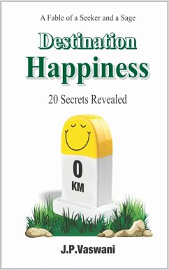 Destination Happiness (eBook, ePUB) - Vaswani, J.P