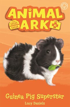 Animal Ark, New 7: Guinea Pig Superstar - Daniels, Lucy