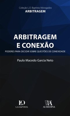 Arbitragem e conexão (eBook, ePUB) - Garcia Neto, Paulo Macedo