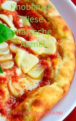 Cover Knoblauch, diese magische Arznei (eBook, ePUB)