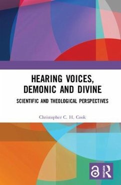 Hearing Voices, Demonic and Divine - Cook, Christopher C H