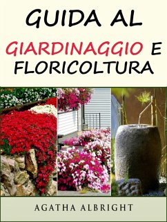 Cover Guida al Giardinaggio e Floricoltura (eBook, ePUB)