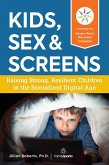 Kids, Sex & Screens (eBook, ePUB)