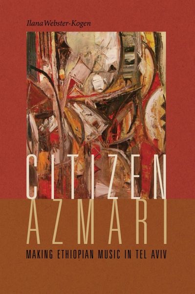 Citizen Azmari (eBook, ePUB) Citizen Azmari (eBook, ePUB)
