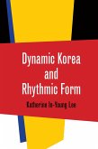 Dynamic Korea and Rhythmic Form (eBook, ePUB)