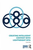 Creating Intelligent Content with Lightweight DITA