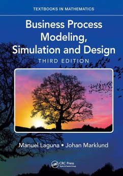 Business Process Modeling, Simulation and Design - Laguna, Manuel; Marklund, Johan