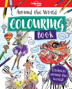 Lonely Planet Kids Around the World Colouring Book - Lonely Planet Kids; Sipi, Claire