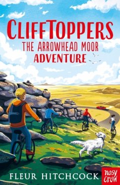 Clifftoppers: The Arrowhead Moor Adventure - Hitchcock, Fleur