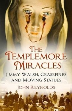 The Templemore Miracles - Reynolds, John
