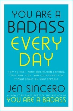 You Are a Badass Every Day - Sincero, Jen