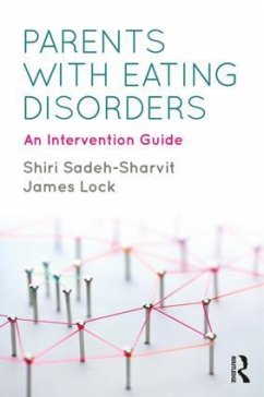 Parents with Eating Disorders - Sadeh-Sharvit, Shiri; Lock, James