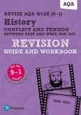 Pearson REVISE AQA GCSE (9-1) History Conflict and tension between East and West, 1945-1972 Revision Guide and Workbook: For 2024 and 2025 assessments and exams - incl. free online edition (REVISE AQA GCSE History 2016)