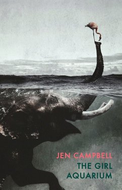 The Girl Aquarium - Campbell, Jen