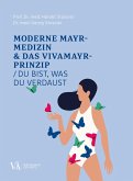 Moderne Mayr-Medizin & das VIVAMAYR-Prinzip (eBook, PDF)