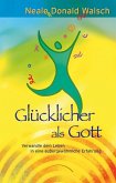 Glücklicher als Gott (eBook, ePUB)