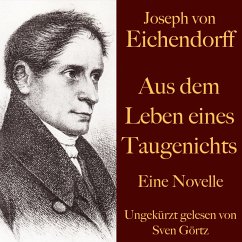 Joseph von Eichendorff: Aus dem Leben eines Taugenichts (MP3-Download) - von Eichendorff, Joseph