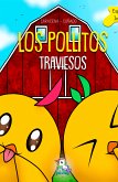 Los pollitos traviesos (eBook, ePUB)