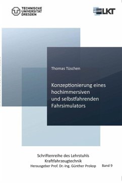 Konzeptionierung eines hochimmersiven und selbstfahrenden Fahrsimulators (eBook, PDF)