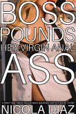 Boss Pounds Her Virgin Anal Ass - A First Time Taboo Rough Back Door Sex Erotica Short Story (eBook, ePUB) Boss Pounds Her Virgin Anal Ass - A First Time Taboo Rough Back Door Sex Erotica Short Story (eBook, ePUB)