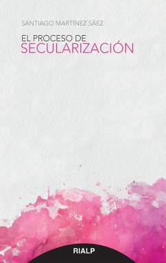 El proceso de secularización (eBook, ePUB) - Martínez Sáez, Santiago