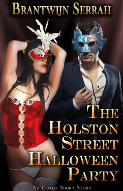 The Holston Street Halloween Party (eBook, ePUB) - Serrah, Brantwijn