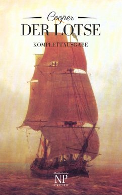 Der Lotse oder: Abenteuer an Englands Küste (eBook, ePUB) - Cooper, James Fenimore