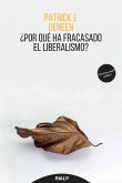 ¿Por qué ha fracasado el liberalismo? (eBook, ePUB)