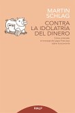 Contra la idolatría del dinero (eBook, ePUB)