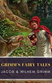 Grimm's Fairy Tales: Complete and Illustrated (eBook, ePUB)