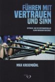 Führen mit Vertrauen und Sinn Führen mit Vertrauen und Sinn
