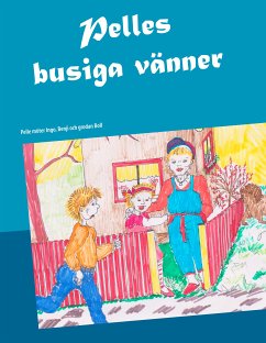 Pelles busiga vänner (eBook, ePUB) - Ekström Fridman, Jane