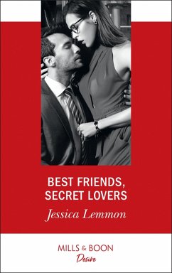 Best Friends, Secret Lovers (Mills & Boon Desire) (The Bachelor Pact, Book 1) (eBook, ePUB) - Lemmon, Jessica
