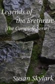 Legends of the Brethren: The Complete Series (eBook, ePUB)