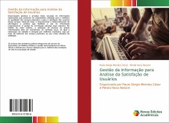 Gestão da Informação para Análise da Satisfação de Usuários - César, Paulo Sérgio Mendes;Nessim, Pérola Hana