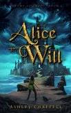 Alice Will (Dreams of Chaos, #1) (eBook, ePUB)