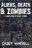 Aliens, Death & Zombies- A Compilation of Short Stories (eBook, ePUB)